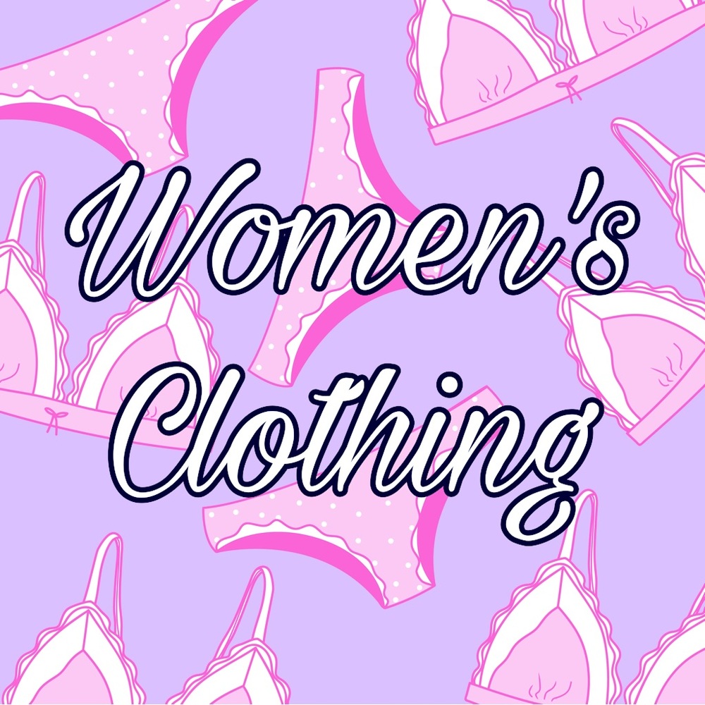 Women’s Clothing + More Below!